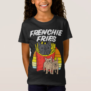 Frenchie Fries Funny French Bulldog Pet Dog Lover T-Shirt