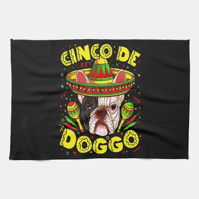 Frenchie Gift | Cinco De Doggo Gift. Tea Towel (Horizontal)