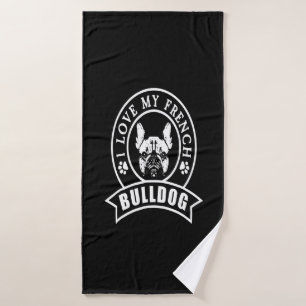 Frenchie Gift   I Love My French Bulldog Bath Towel