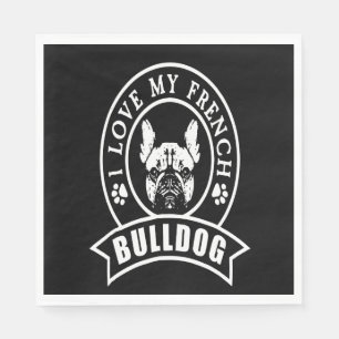 Frenchie Gift   I Love My French Bulldog Napkin