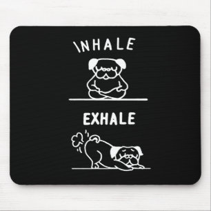 Frenchie Gift Inhale Exhale French Bulldog Mouse Pad