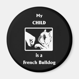 Frenchie Gift My Child Is A French Bulldog Magnet