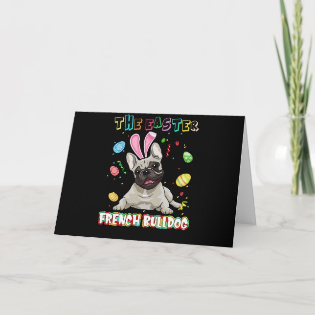 Frenchie Gift | The Easter French Bulldog Bunny Card (Front)