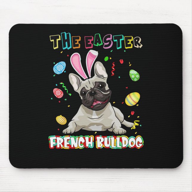 Frenchie Gift | The Easter French Bulldog Bunny Mouse Pad (Front)