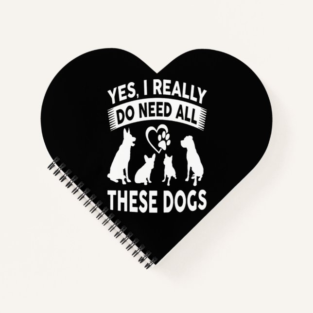 Frenchie Gift |Yes, I Really Do Need All These Dog Notebook (Front)