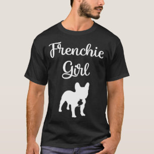 Frenchie Girl French Bulldog Mama Womens Gift Pull T-Shirt