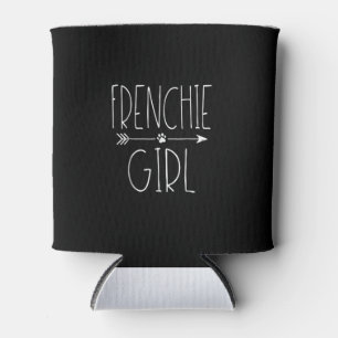 frenchie girl i love my french bulldog dog gift can cooler