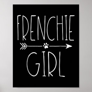 Frenchie Girl T I Love My French Bulldog Dog Mum Poster