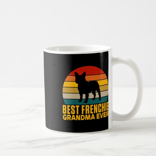 Frenchie Grandma Ever Frenchie Grandma  Coffee Mug (Right)