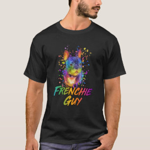 Frenchie Guy Dog Dad Humour Fur Dad French Bulldog T-Shirt
