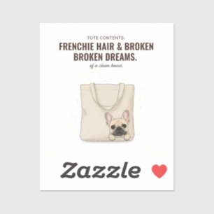 Frenchie Hair And Broken Dreams Funny Dog Mom Gift