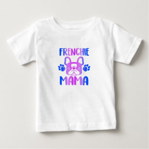 Frenchie Mama Bulldog For Dog Mum Fur Mama Funny Baby T-Shirt