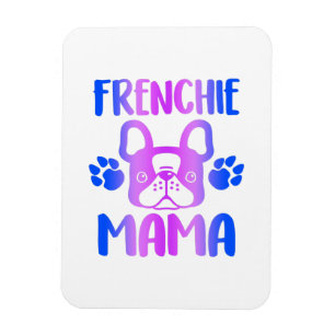 Frenchie Mama Bulldog For Dog Mum Fur Mama Funny Magnet