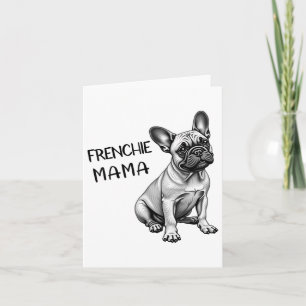 Frenchie Mama Cute French Bulldog Dog Mum Card