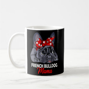 Frenchie Mama Cute French Bulldog Dog Mum Womens Coffee Mug