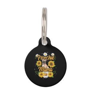 Frenchie Mama French Bulldog Dog Sunflower Pet Tag