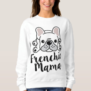 Frenchie Mama French Bulldog Mum Sweatshirt