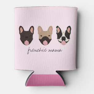 Frenchie Mama French Bulldogs Can Cooler