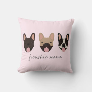 Frenchie Mama French Bulldogs Cushion