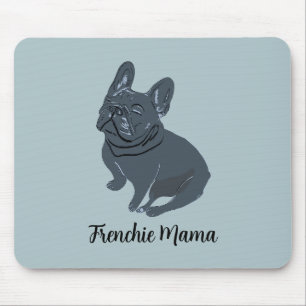Frenchie Mama Mouse Pad
