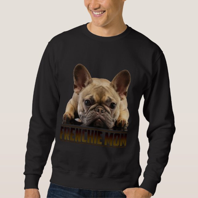 Frenchie Mama T  Women French Bulldog Gift Dog Mum Sweatshirt (Front)