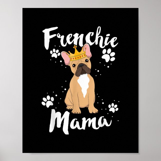 Frenchie Mama Women Mor Mum Dog Lover Gift Poster (Front)