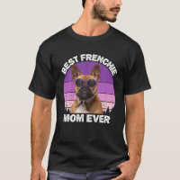 Frenchie Mom Dog Lover Funny French Bulldog For Wo