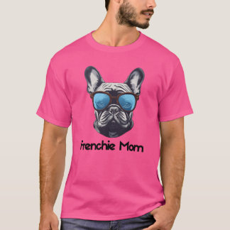 Frenchie Mom Funny French Bulldog Dog Lover vintag T-Shirt
