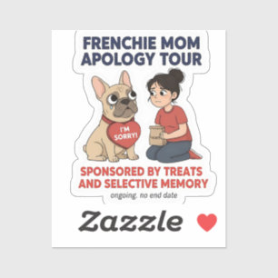 Frenchie Mum Apology Tour Funny Design