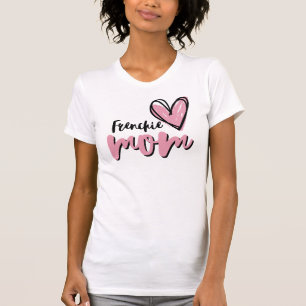 Frenchie Mum, Cute French Bulldog Dog Lover T-Shirt
