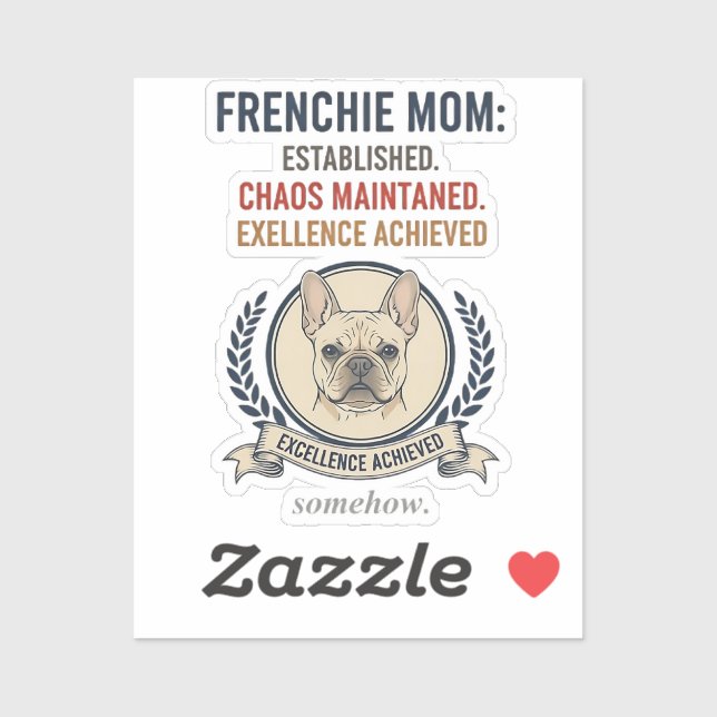 Frenchie Mum Established Chaos Maintained Design (Sheet)
