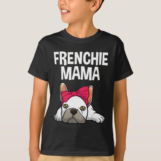 Frenchie Mum French Bulldog Design For Women Grand T-Shirt (Front)