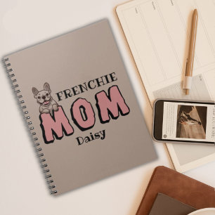 Frenchie Mum French Bulldog Lover Custom Name Notebook