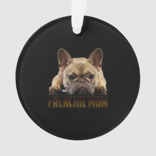 frenchie mum french bulldog mum gift ornament