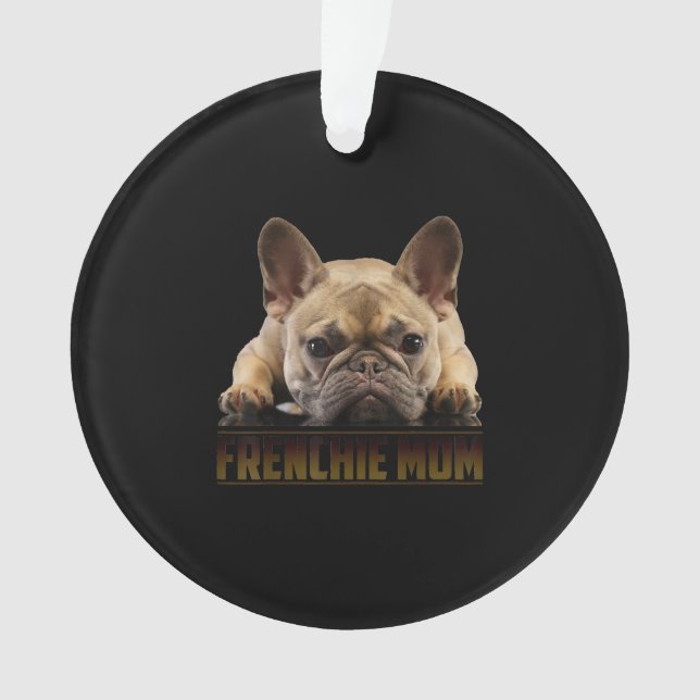 frenchie mum | french bulldog mum gift ornament (Front)