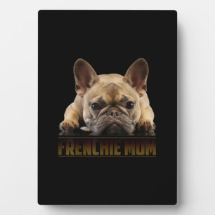 frenchie mum   french bulldog mum gift plaque
