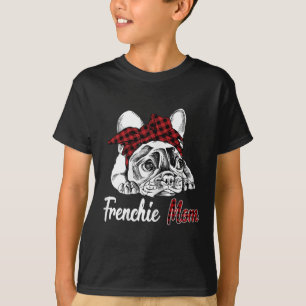 frenchie mum   french bulldog with red plaid T-Shirt