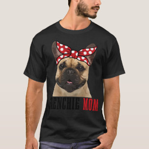 Frenchie Mum Funny Cute Vintage Dog French Bulldog T-Shirt