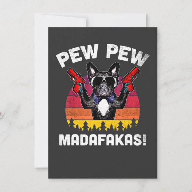 Frenchie Pew Pew Madafakas  Vintage French Bulldog Invitation (Front)