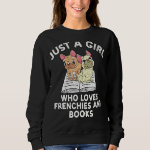 Frenchie Reading Girls Women Dog Owner French Bul Sweatshirt