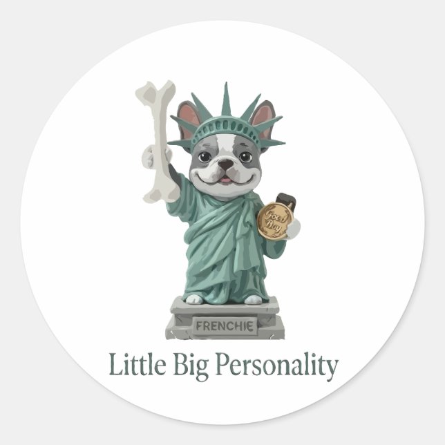 Frenchie Statue of Liberty Dog Lover Classic Round Sticker (Front)
