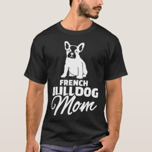 Frenchie Womens French Bulldog Mum T-Shirt
