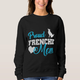 Frenchie Womens Frenchie Mum Cute French Bulldog Sweatshirt