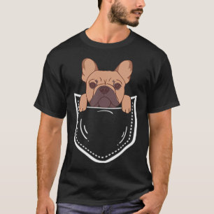 Frenchies French Bulldog For Dog Lovers Pocket Own T-Shirt