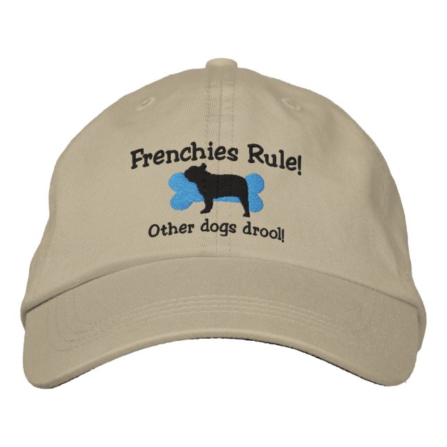 Frenchies Rule Embroidered Hat (Front)