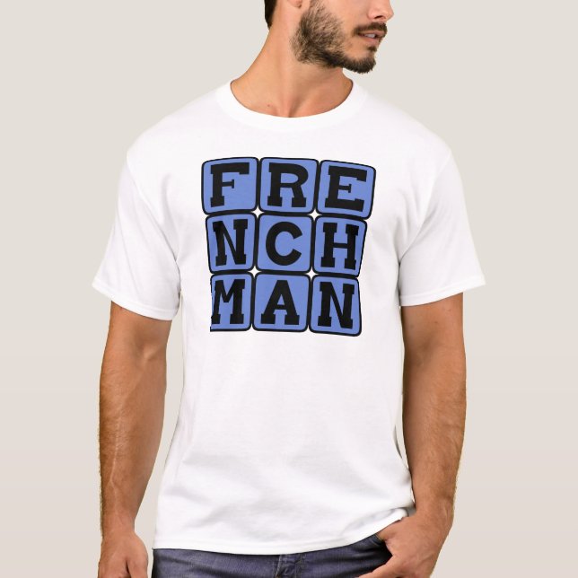 Frenchman, Nationality T-Shirt (Front)