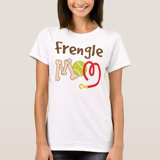 Frengle Dog Breed Mum Gift T-Shirt (Front)