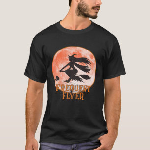 Frequent Flyer Halloween Funny Witch T-Shirt