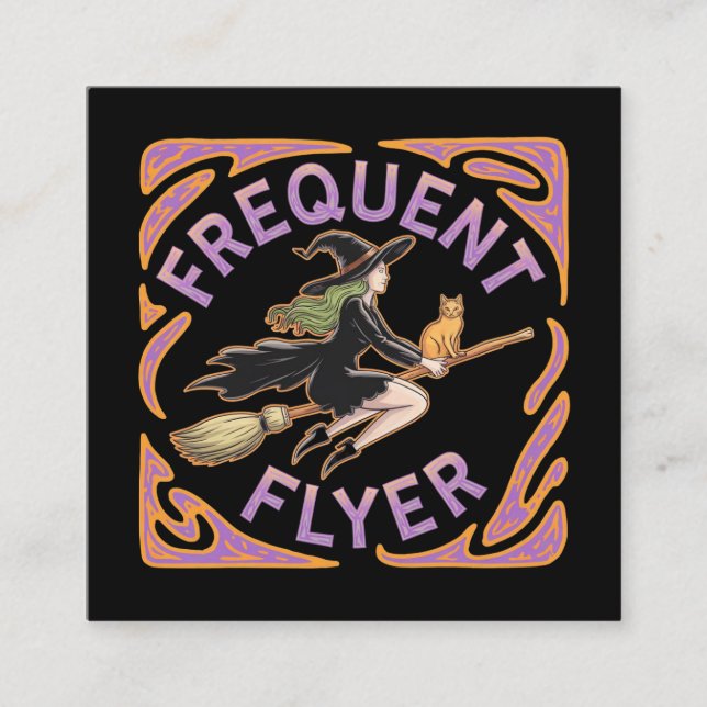 Frequent Flyer Witch A Funny Halloween Take  Square Business Card (Front)