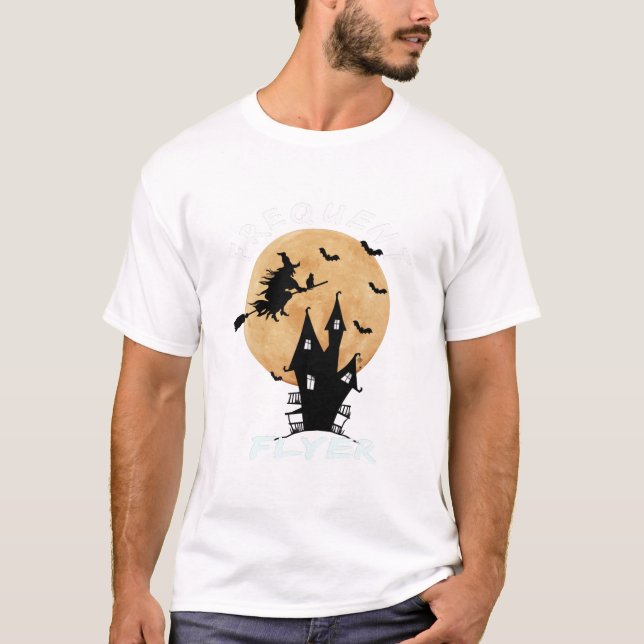 Frequent Flyer Witch Halloween T-Shirt Perfect (Front)